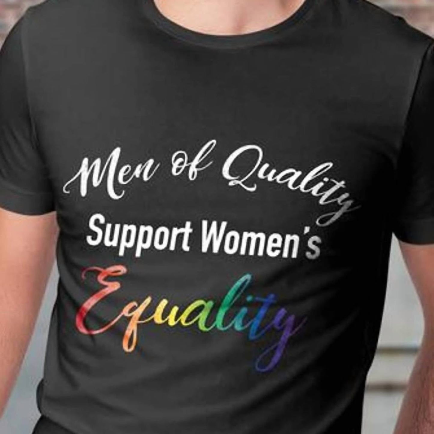 Herren T-Shirt mit Aufschrift „Quality Support Women's Equality“