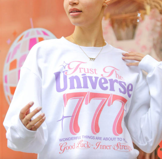 777 Trust the Universe Sweatshirt