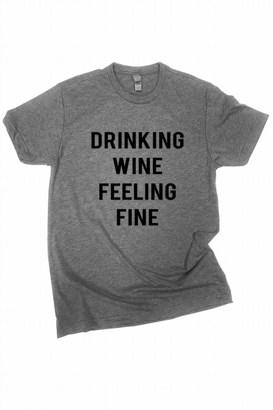 Women's Drinking Wine Feeling Fine Tee