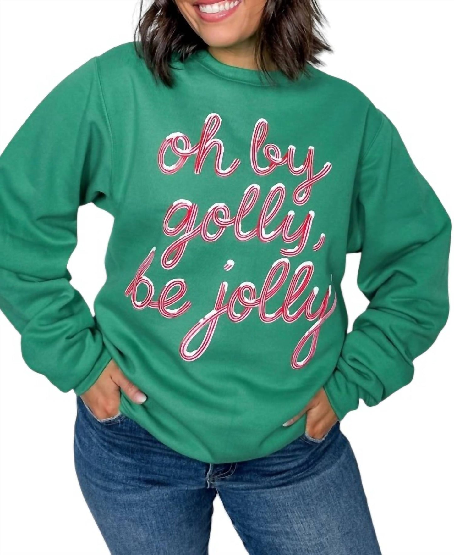 Oh By Golly Be Jolly Sweatshirt