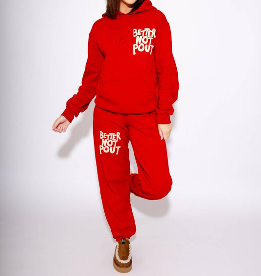 Better Not Pout Sweatpant