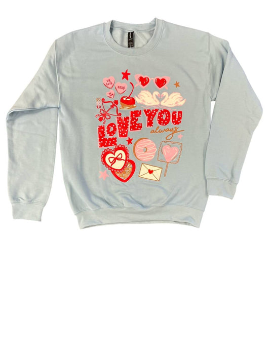 Women's Love You Always Sweatshirt