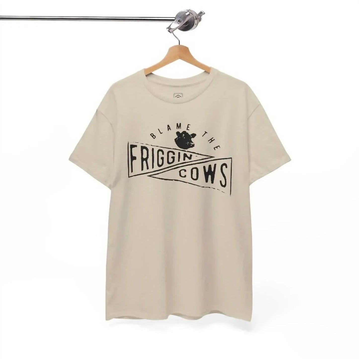 Blame The Friggin’ Cows Tee