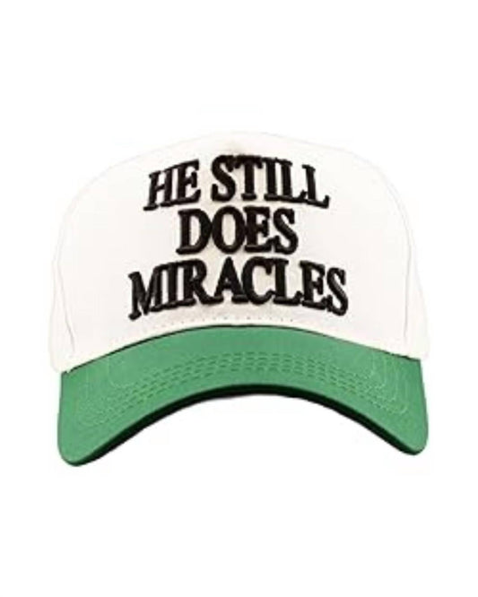 Women's He Still Does Miracles Hat