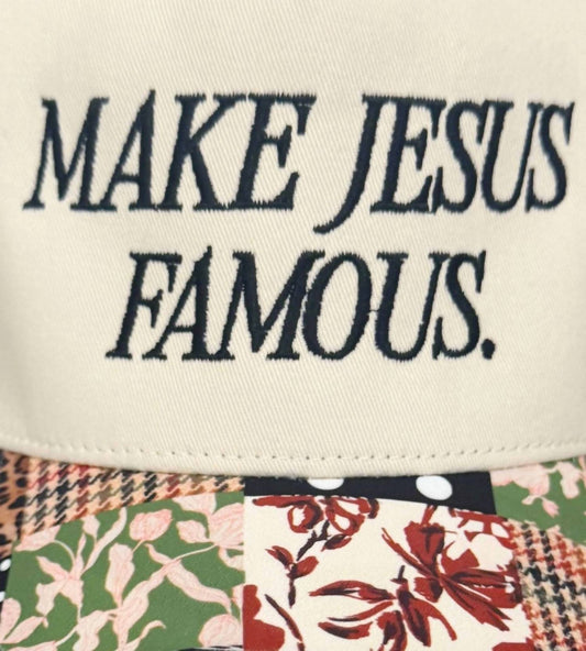 Women's Make Jesus Famous Patchwork Hat
